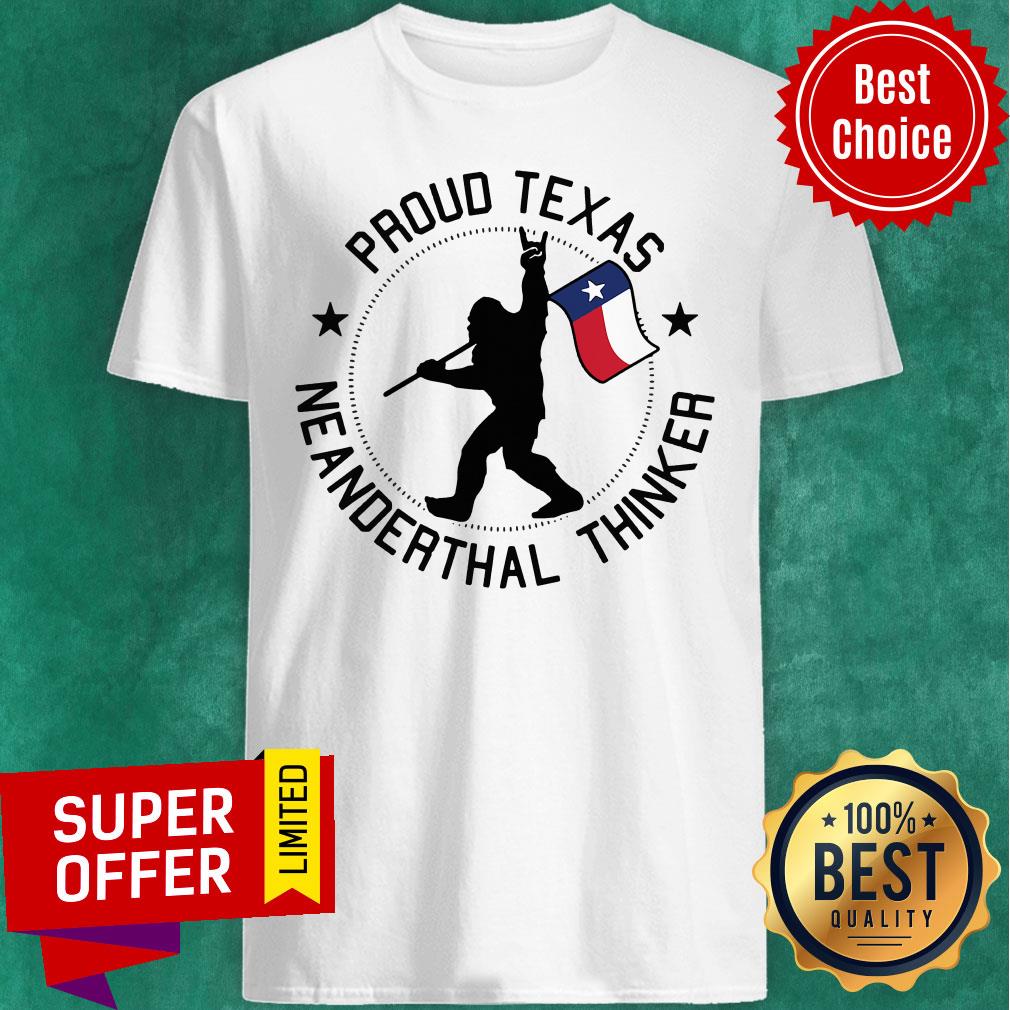 Preium Proud Texas Texas Neanderthals Thinker Shirt