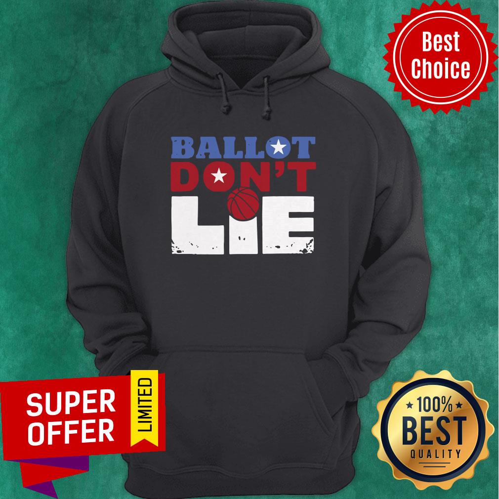 Premium Ballot Don’t Lie 2020 Shirt