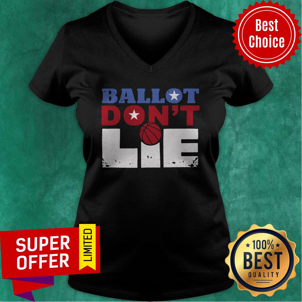 Premium Ballot Don’t Lie 2020 Shirt
