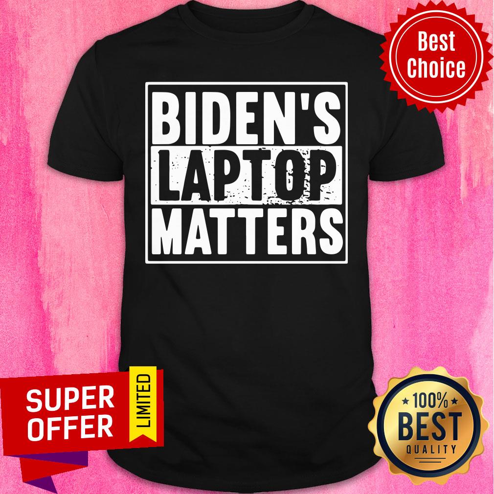 Premium Biden'S Laptop Matters Shirt