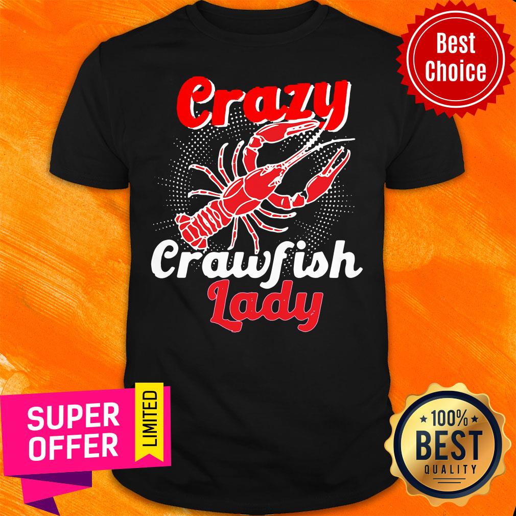 Premium Crazy Crawfish Lady Mothers Shirt