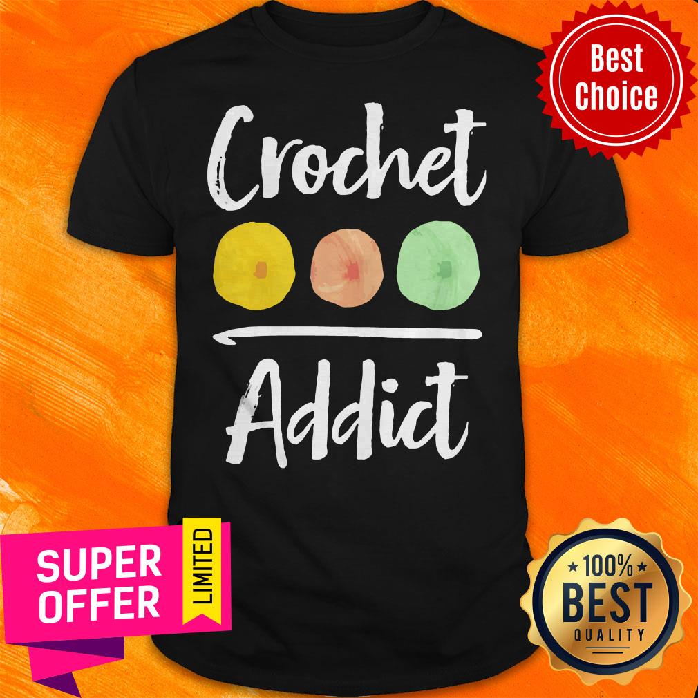Premium Crochet Addict Shirt