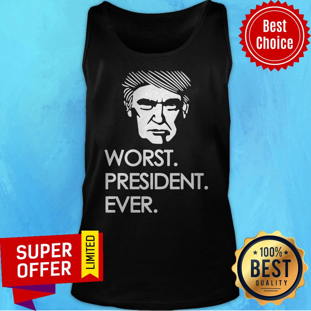 Premium Donald Trump Worst President Ever Shirt