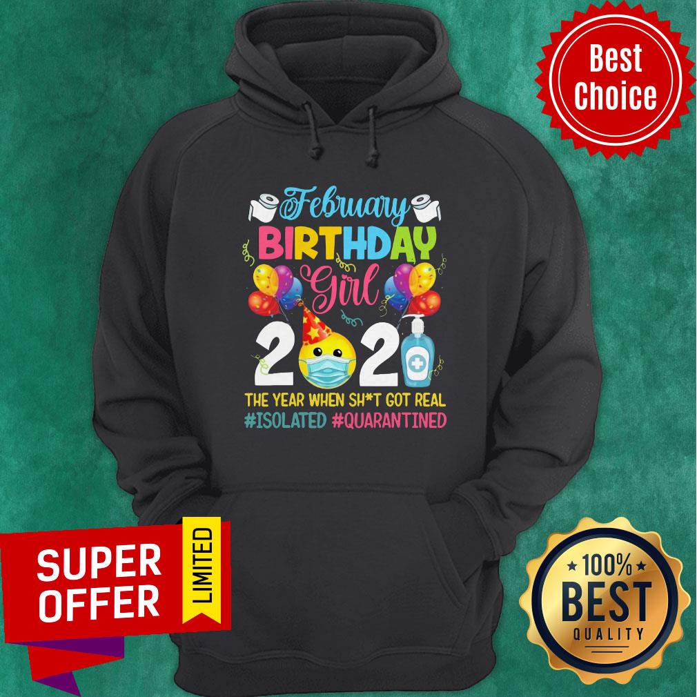premium-february-girl-2021-the-year-when-shit-got-real-isolated-quarantined-hoodie.jpg