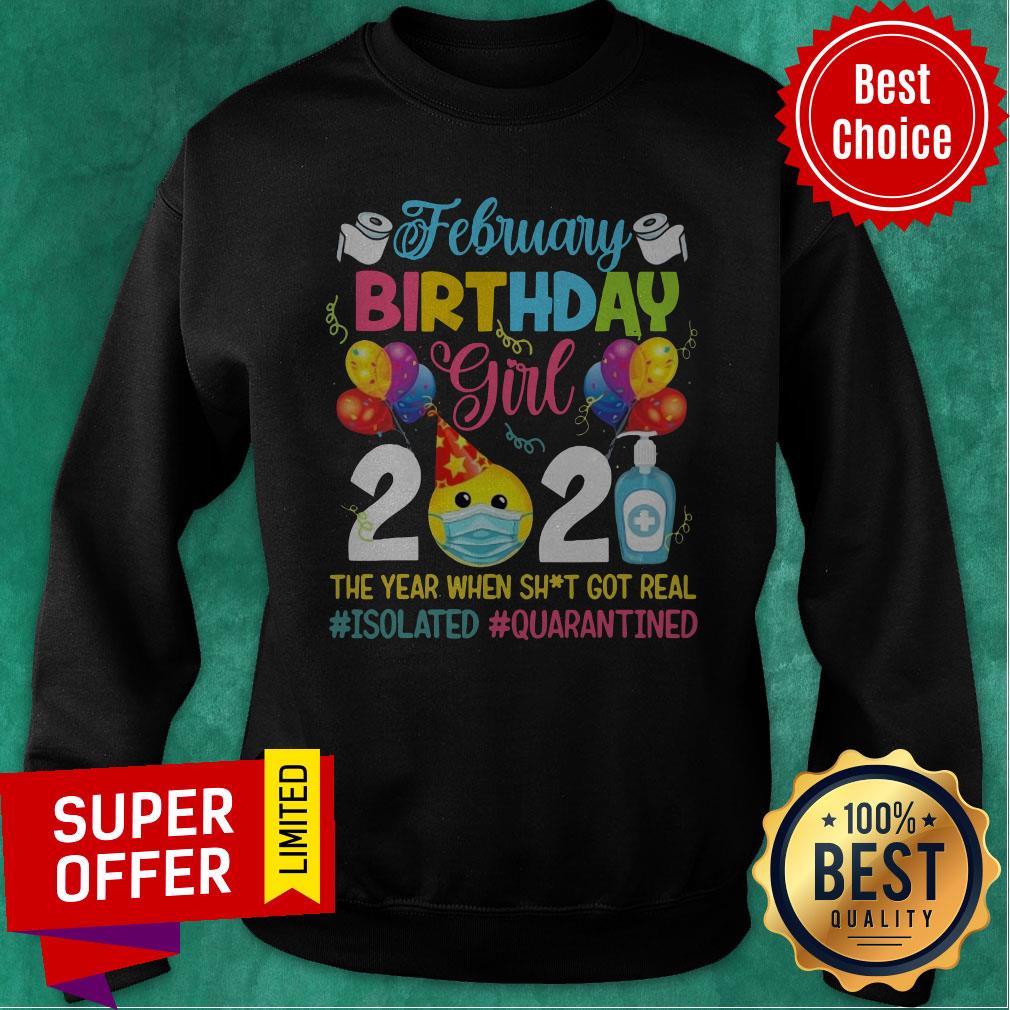 premium-february-girl-2021-the-year-when-shit-got-real-isolated-quarantined-sweatshirt.jpg