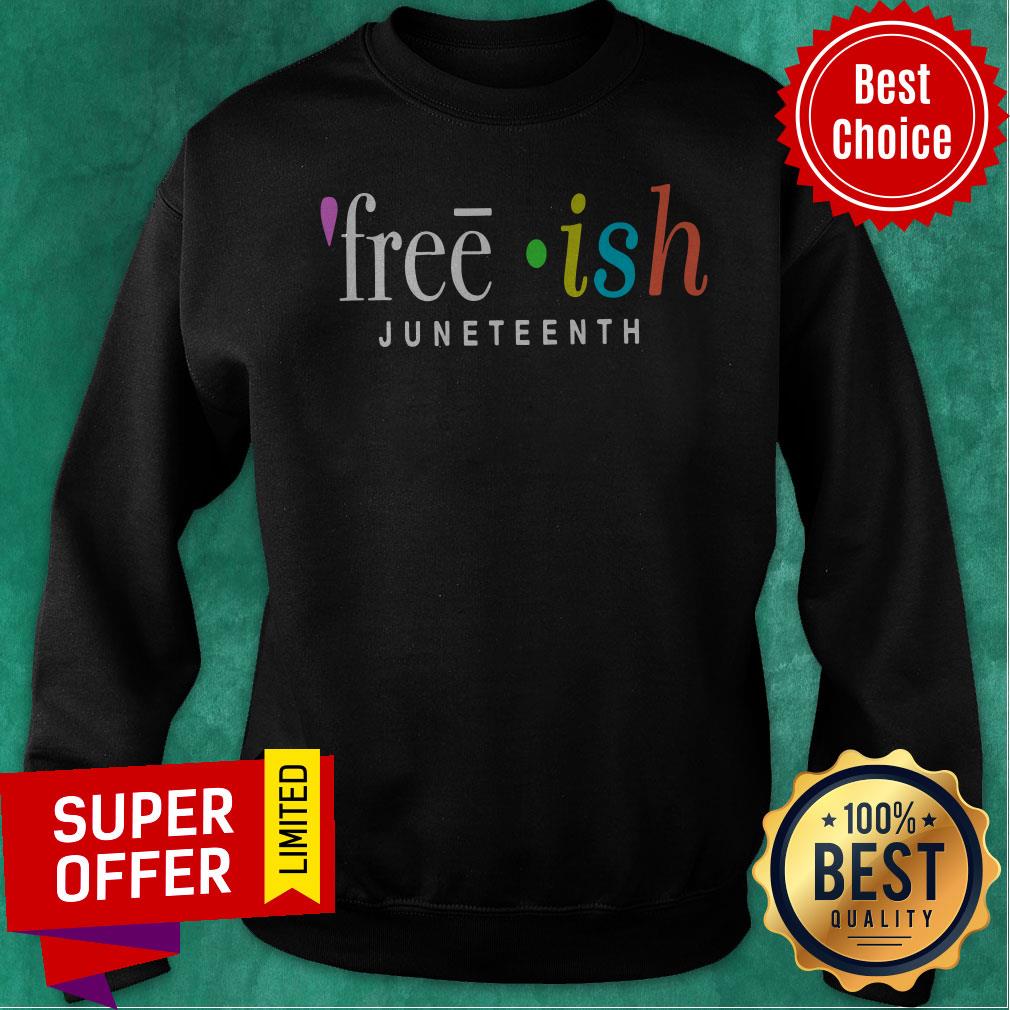 Premium Free Ish Juneteenth Shirt
