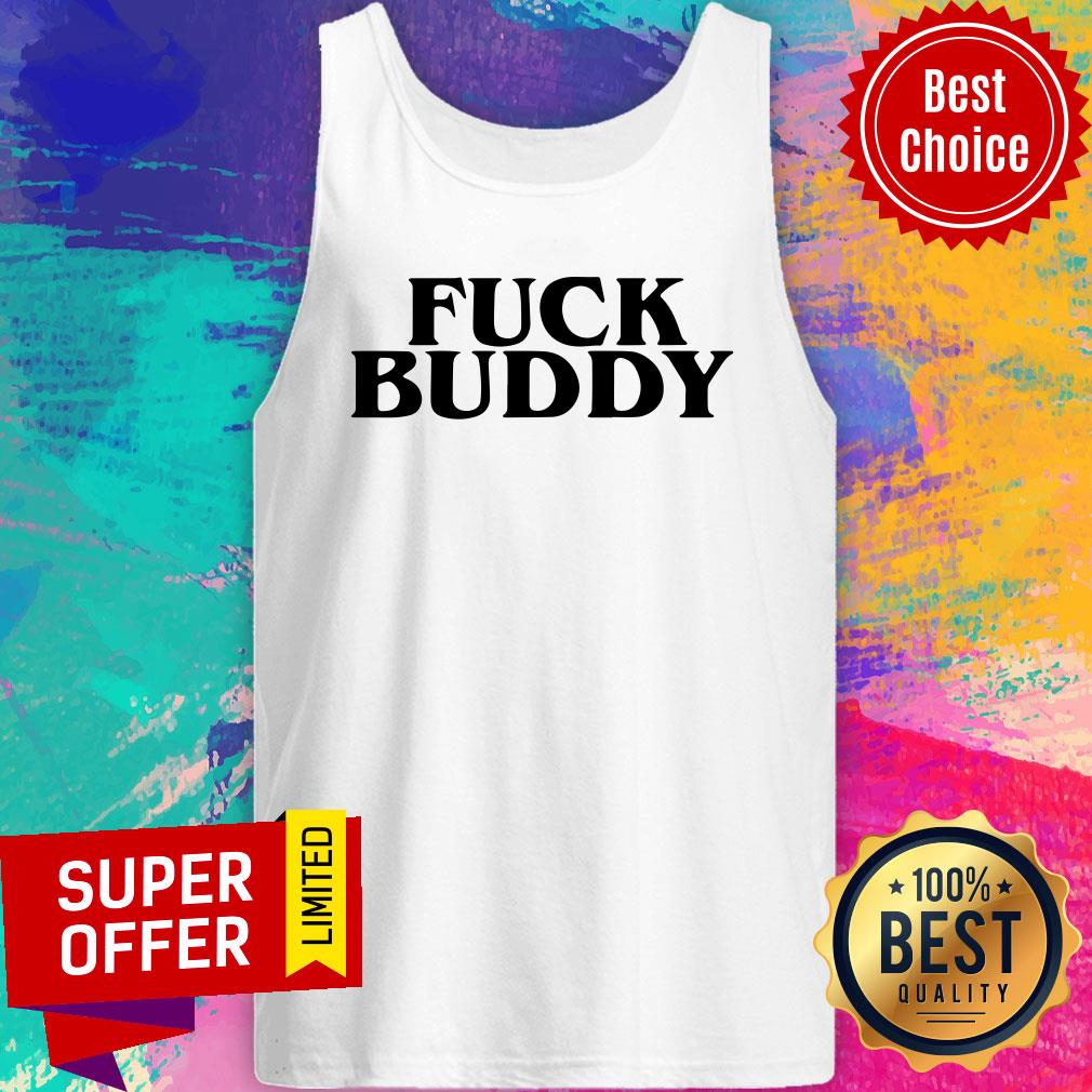 Premium Fuck Buddy Shirt