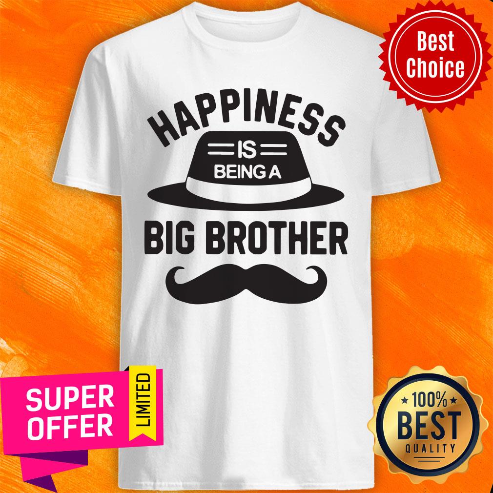 Premium Happiness Is Being A Big Brother Shirt
