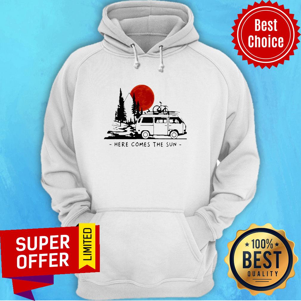 Premium Here Comes The Sun Camping Life Camping Shirt