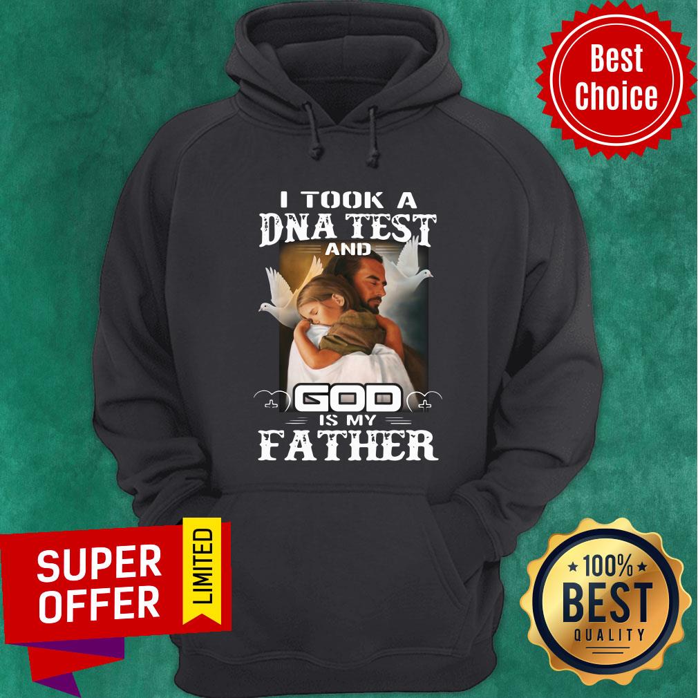 Premium I Took A Dna Test And God Is My Father Shirt