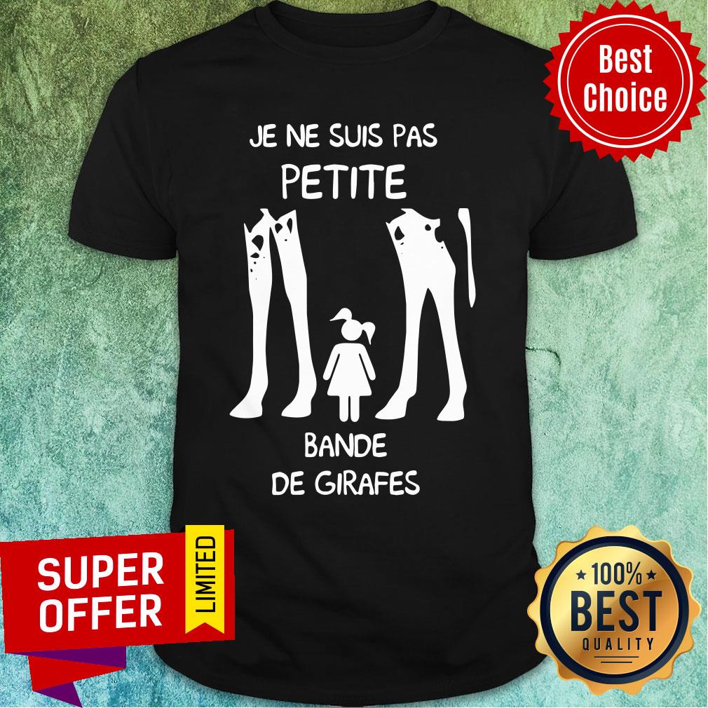 Premium Je Ne Suis Pas Petite Bande De Girafes Shirt