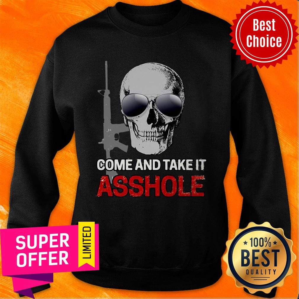 Premium Libertarian Come And Take It Asshole Shirt