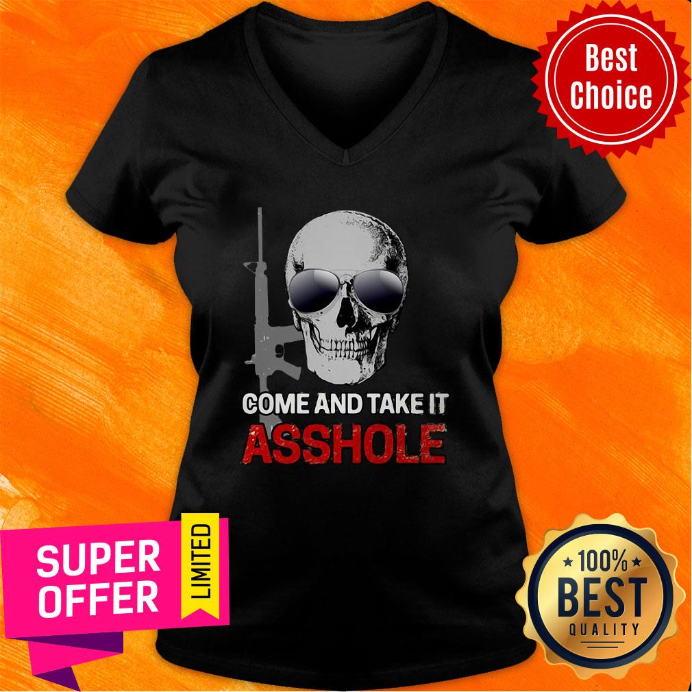 Premium Libertarian Come And Take It Asshole Shirt