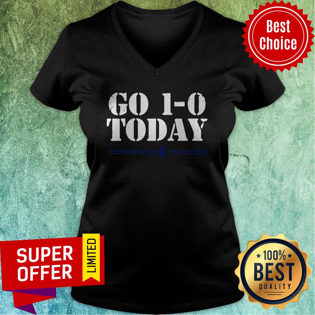 Premium Licensed Go 1-0 Today Shirt