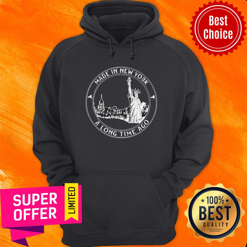 Premium Made In New York A Long Time Ago Shirt