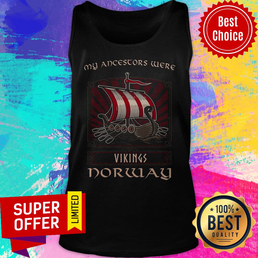 Premium My Ancestors Were Vikings Norway Shirt
