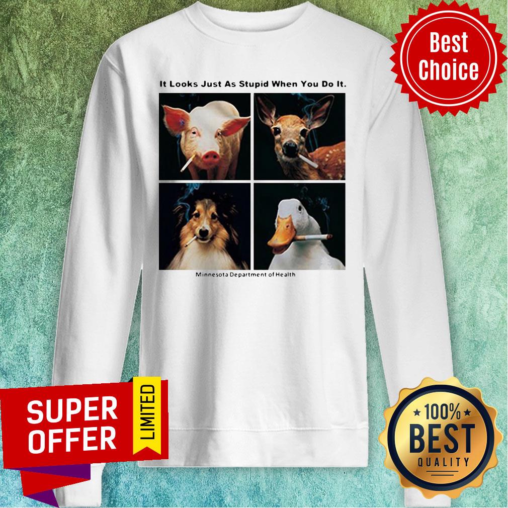 Premium Neck Gaiter It Looks Just As Stupid When You Do Shirt