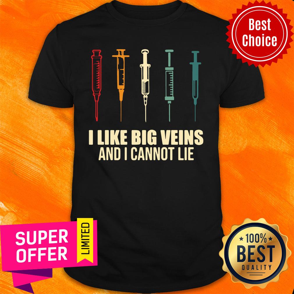 Premium Needle I Like Big Veins And I Cannot Lie Vintage Retro Shirt