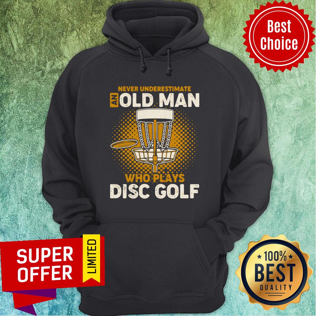 Premium Never Underestimate An Old Man Who Play Disc Golf T-Shirt