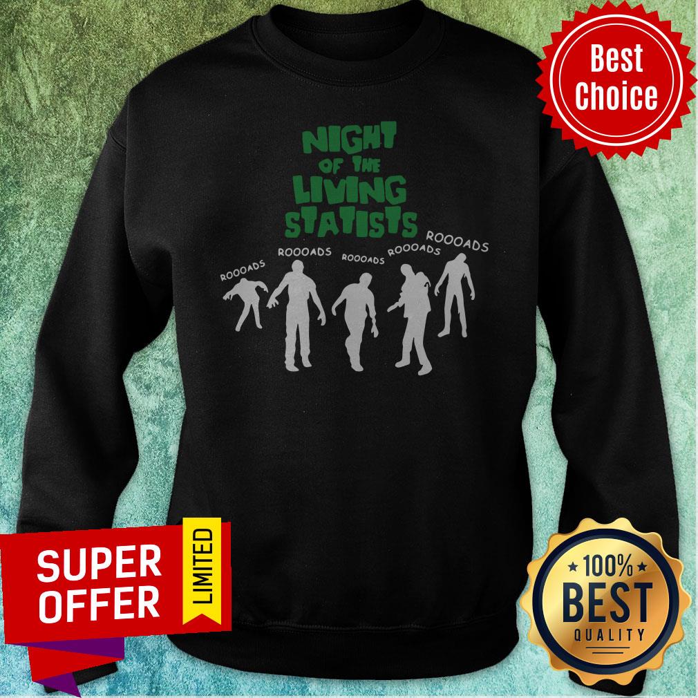Premium Night Of The Living Statists Roooads Shirt