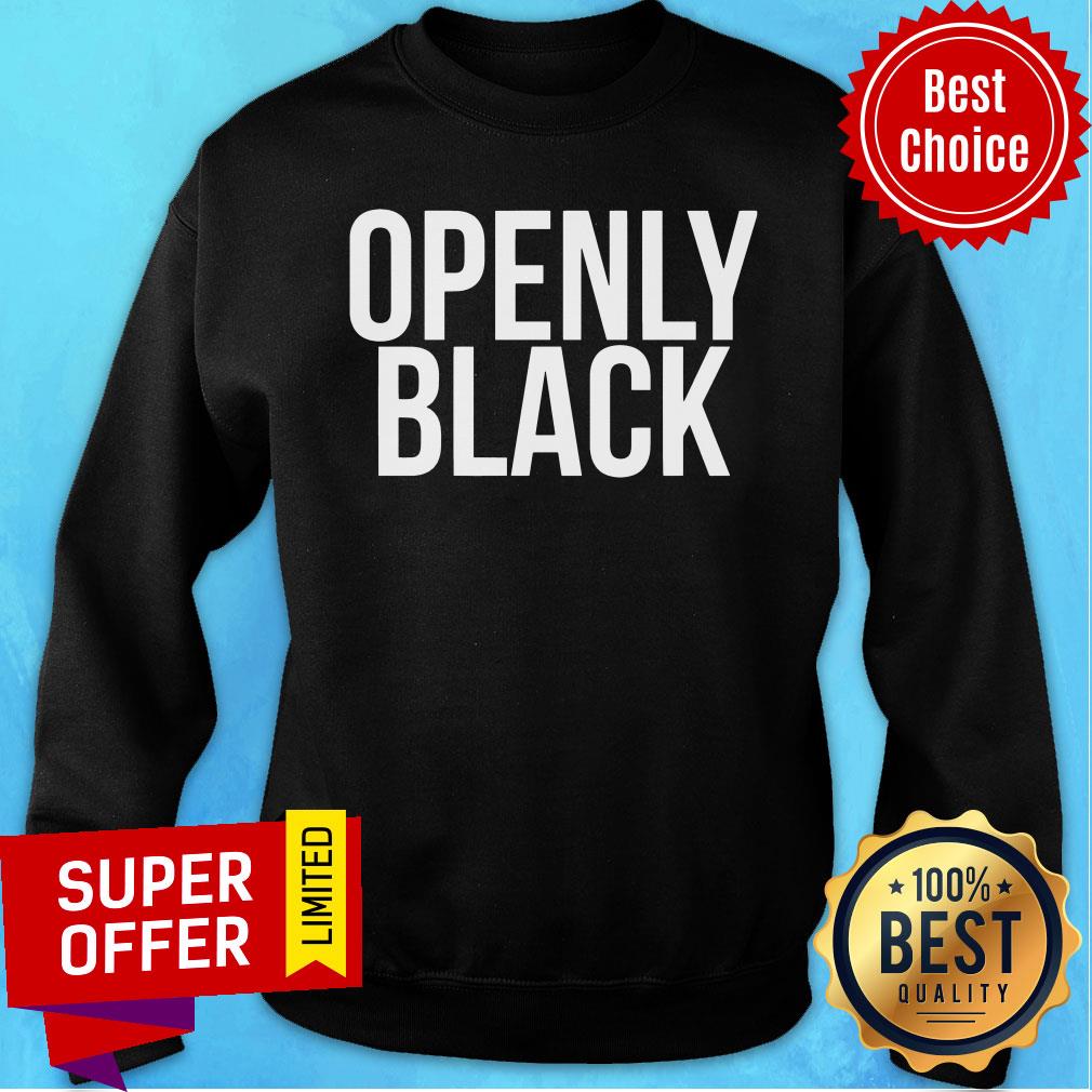 Premium Openly Black Shirt