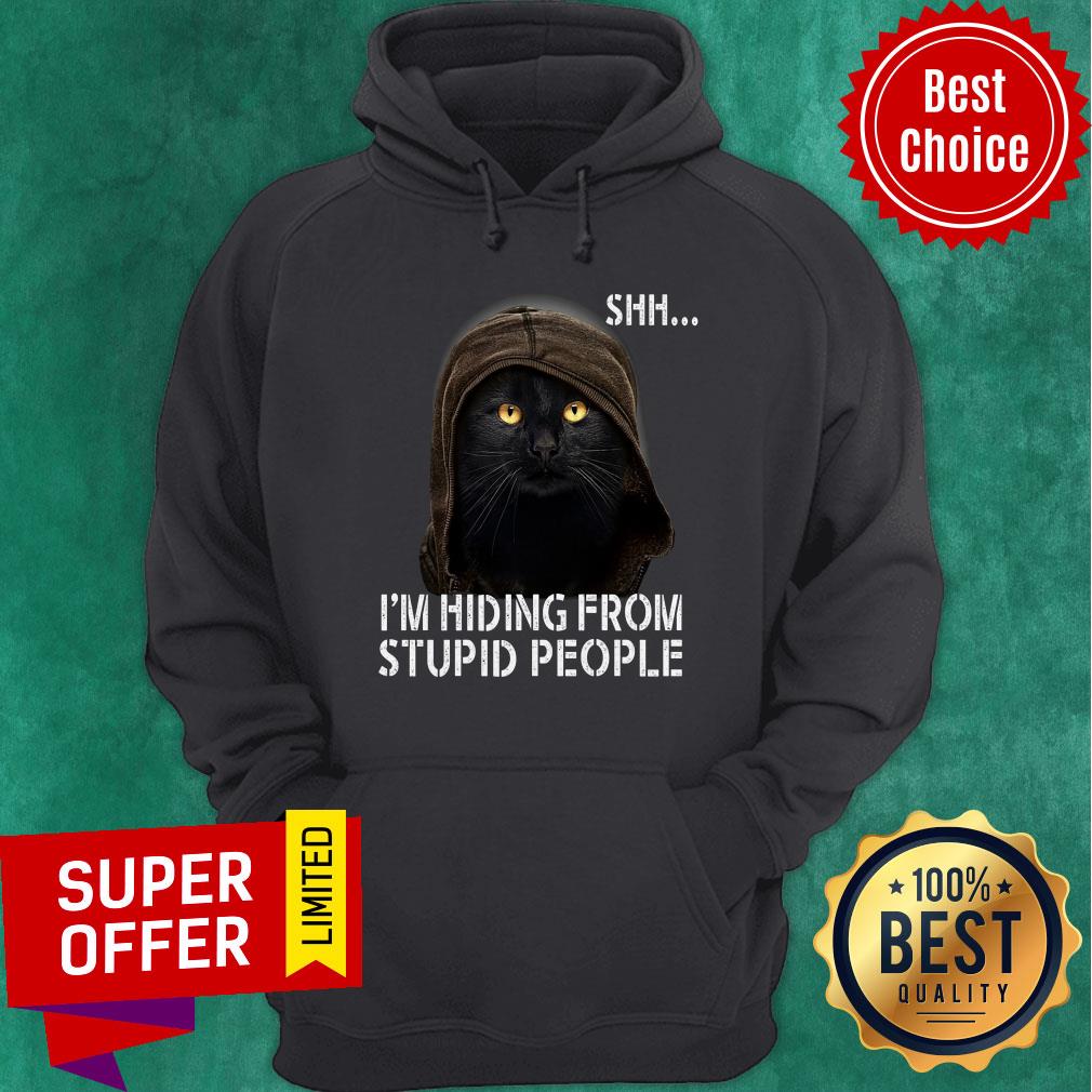 Premium Shh I'm Hiding From Stupid People Shirt