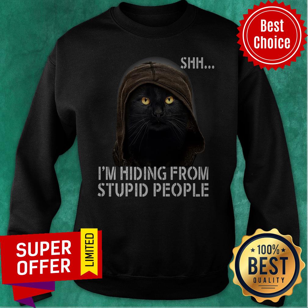 Premium Shh I'm Hiding From Stupid People Shirt