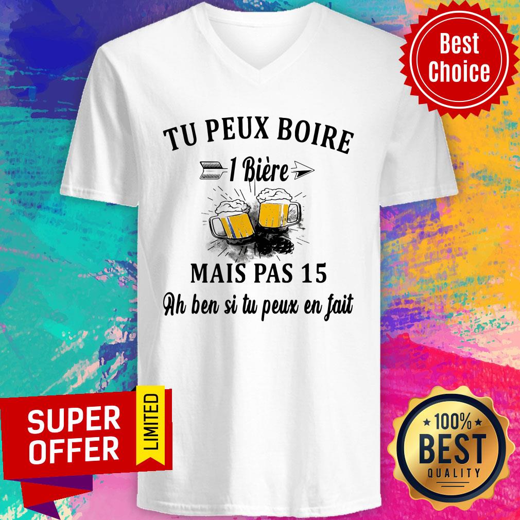Premium Tu Peux Boire I Biere Mais Pas 15 An Ben Si Tu Peux En Fait Shirt