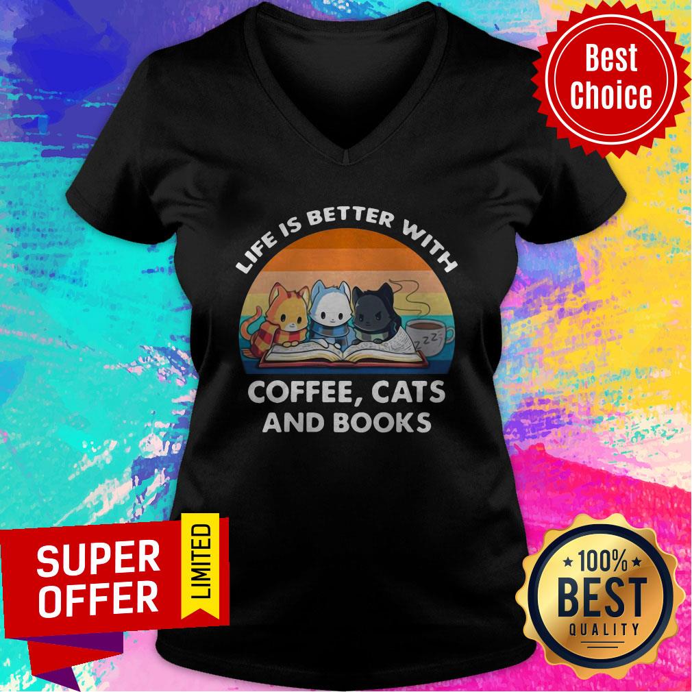Premium Vintage Life Better With Coffee Cats Books Funny Shirt