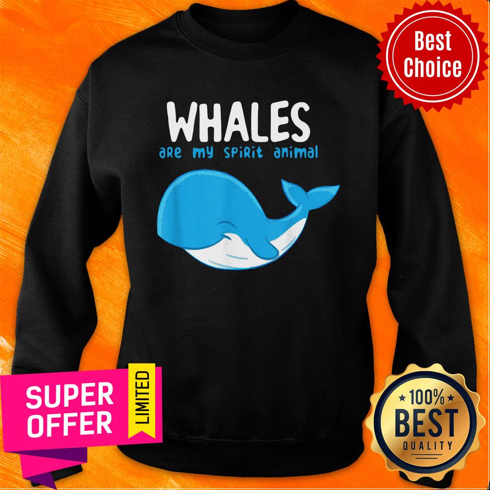 Premium Whales Are My Spirit Animals Whale Shirt