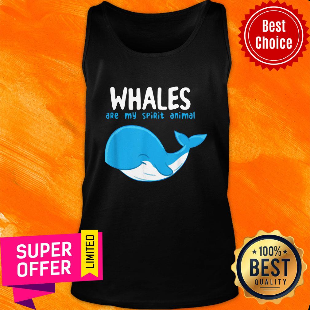 Premium Whales Are My Spirit Animals Whale Shirt