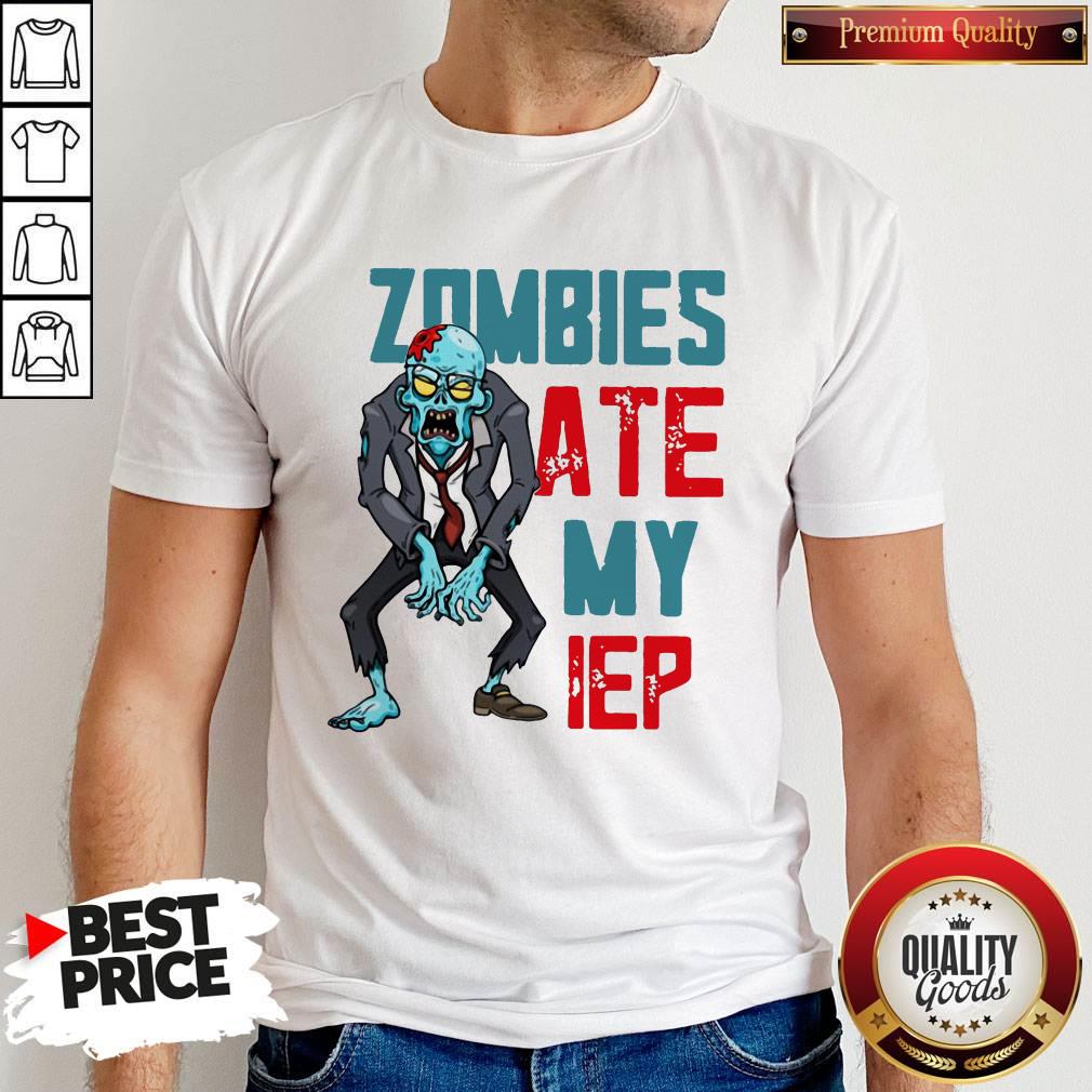 Premium Zombies Ate My Iep Shirt