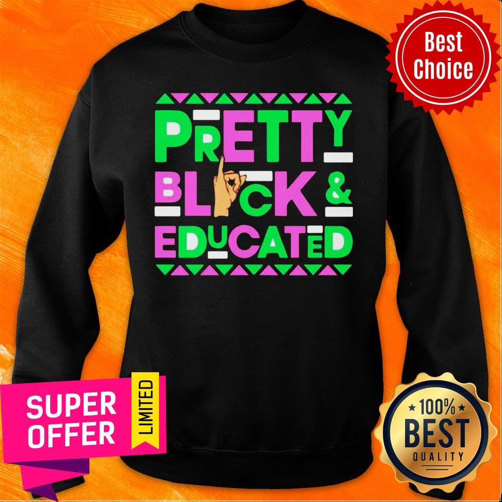 Pretty Black And Educated Hand Sign Shirt
