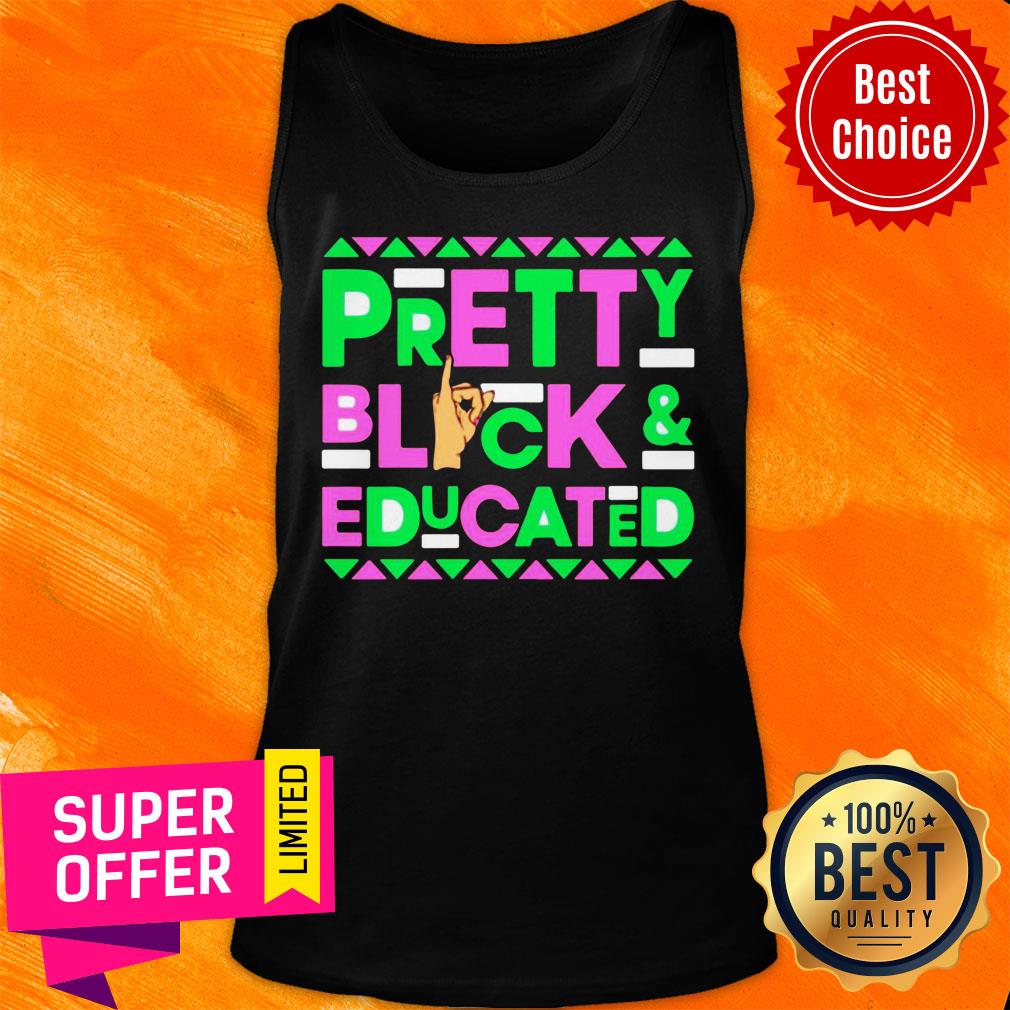 Pretty Black And Educated Hand Sign Shirt