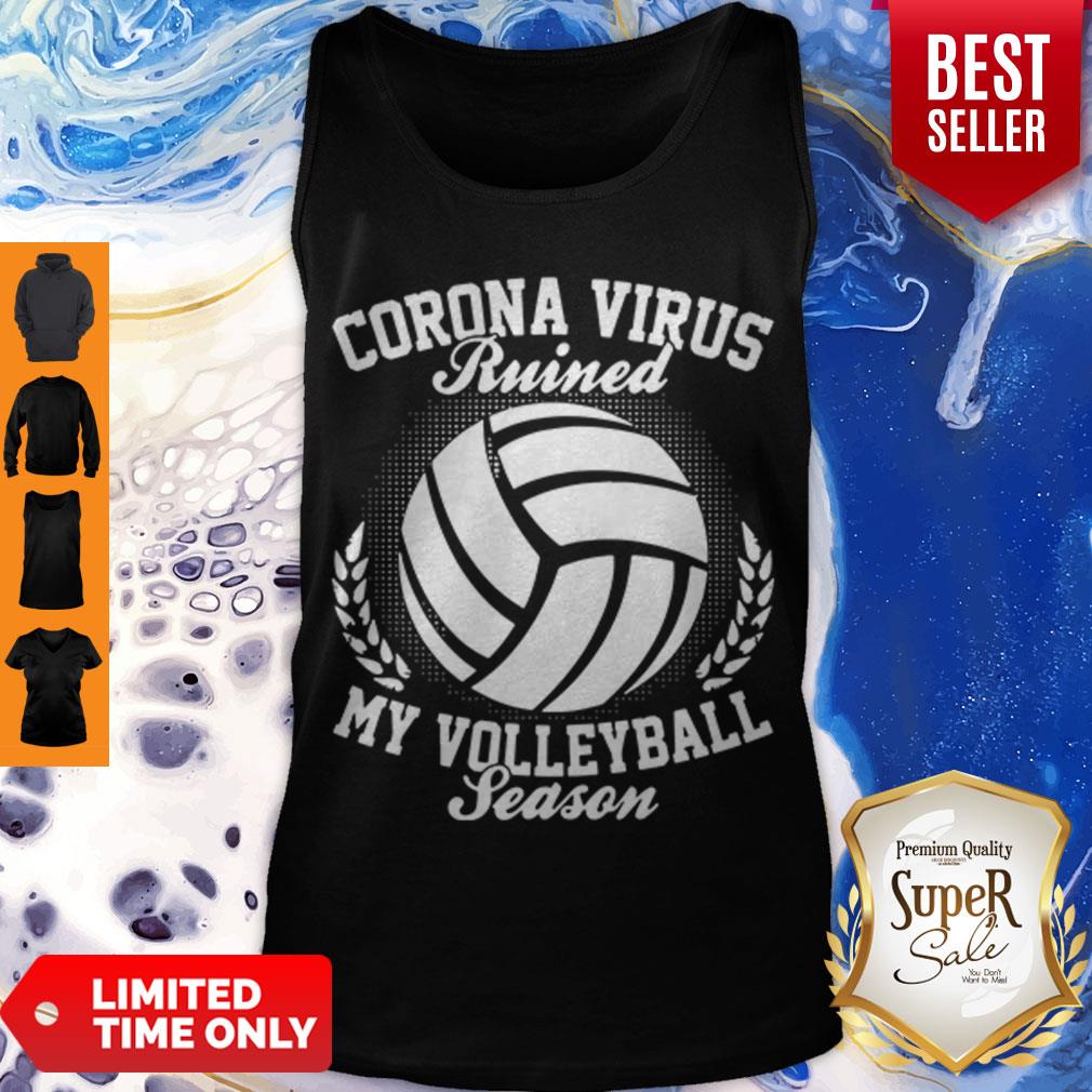 Pretty Corona Virus Ruiner My Volleyball Season Shirt