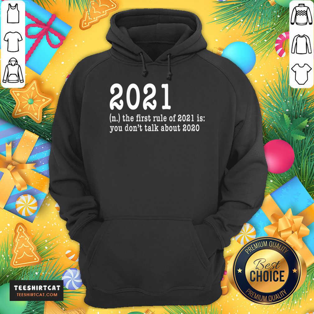pretty-first-rule-of-202-funny-humor-happy-new-year-2021-gifts-happy-new-year-t-hoodie.jpg