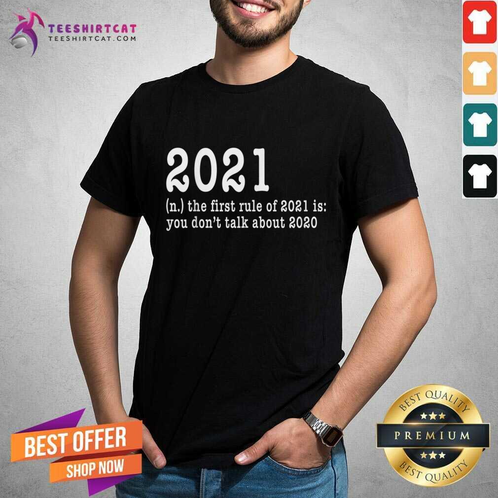 pretty-first-rule-of-202-funny-humor-happy-new-year-2021-gifts-happy-new-year-t-shirt.jpg