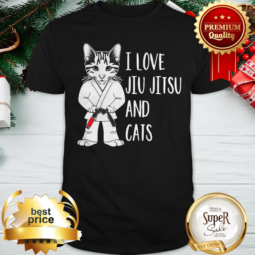Pretty I Love Jiu Jitsu And Cats Shirt