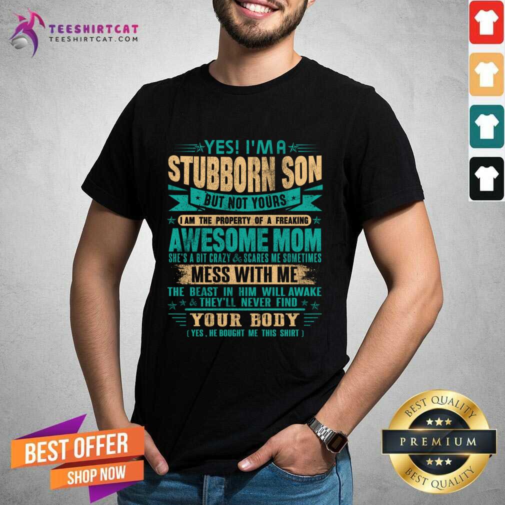 Pretty Yes I'm Aspoiled Son Awesome Mom Gift T-Shirt
