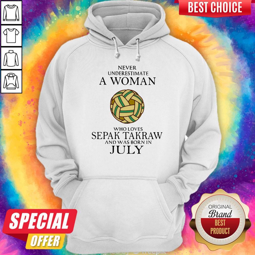 pro-never-underestimate-a-woman-who-loves-sepak-takraw-and-was-born-in-july-hoodie.jpg