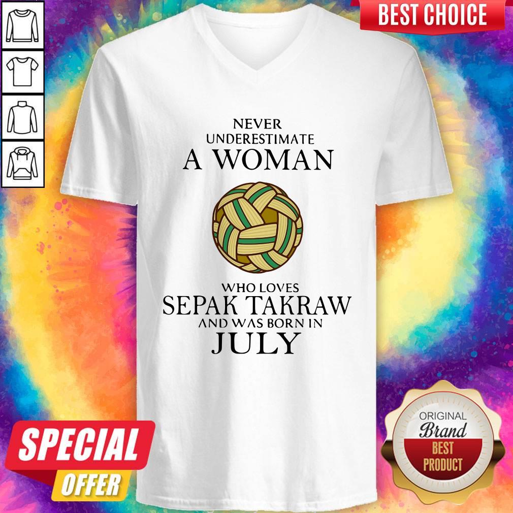 pro-never-underestimate-a-woman-who-loves-sepak-takraw-and-was-born-in-july-v-neck.jpg
