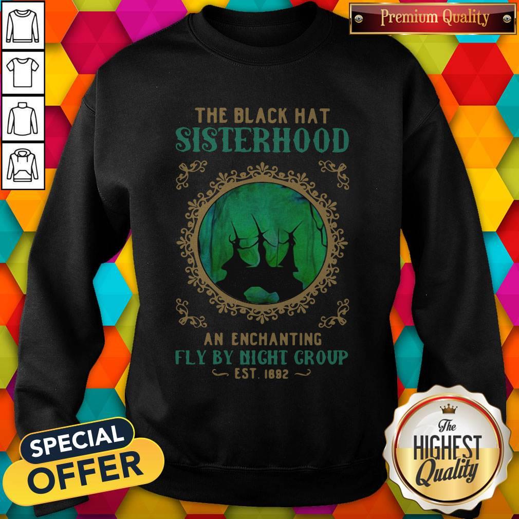 pro-witchs-halloween-the-black-hat-sisterhood-an-enchanting-fly-by-night-group-est-1692-sweatshirt.jpg