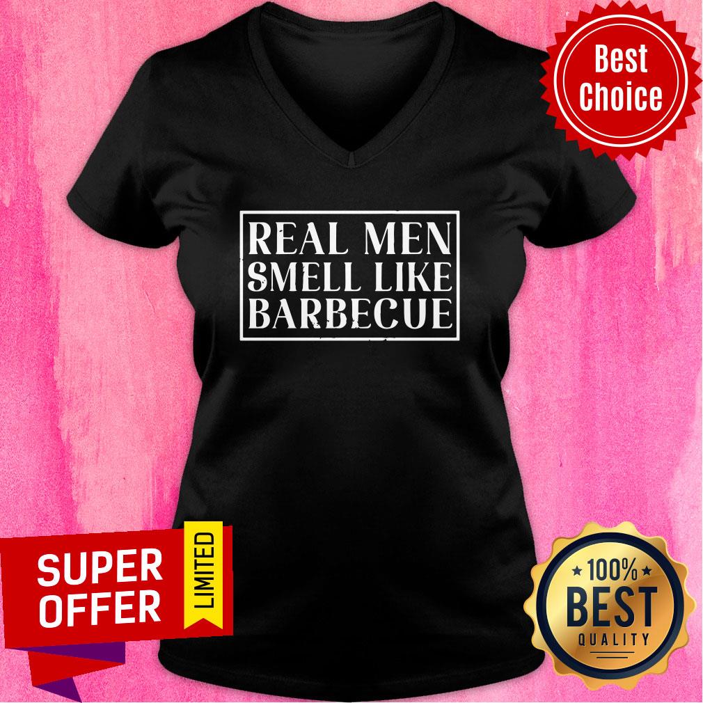 Real Men Smell Like Barbecue Shirt