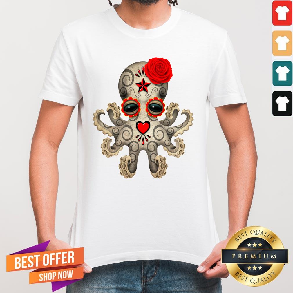 Red Day Of The Dead Sugar Skull Baby Octopus Muertos Shirt