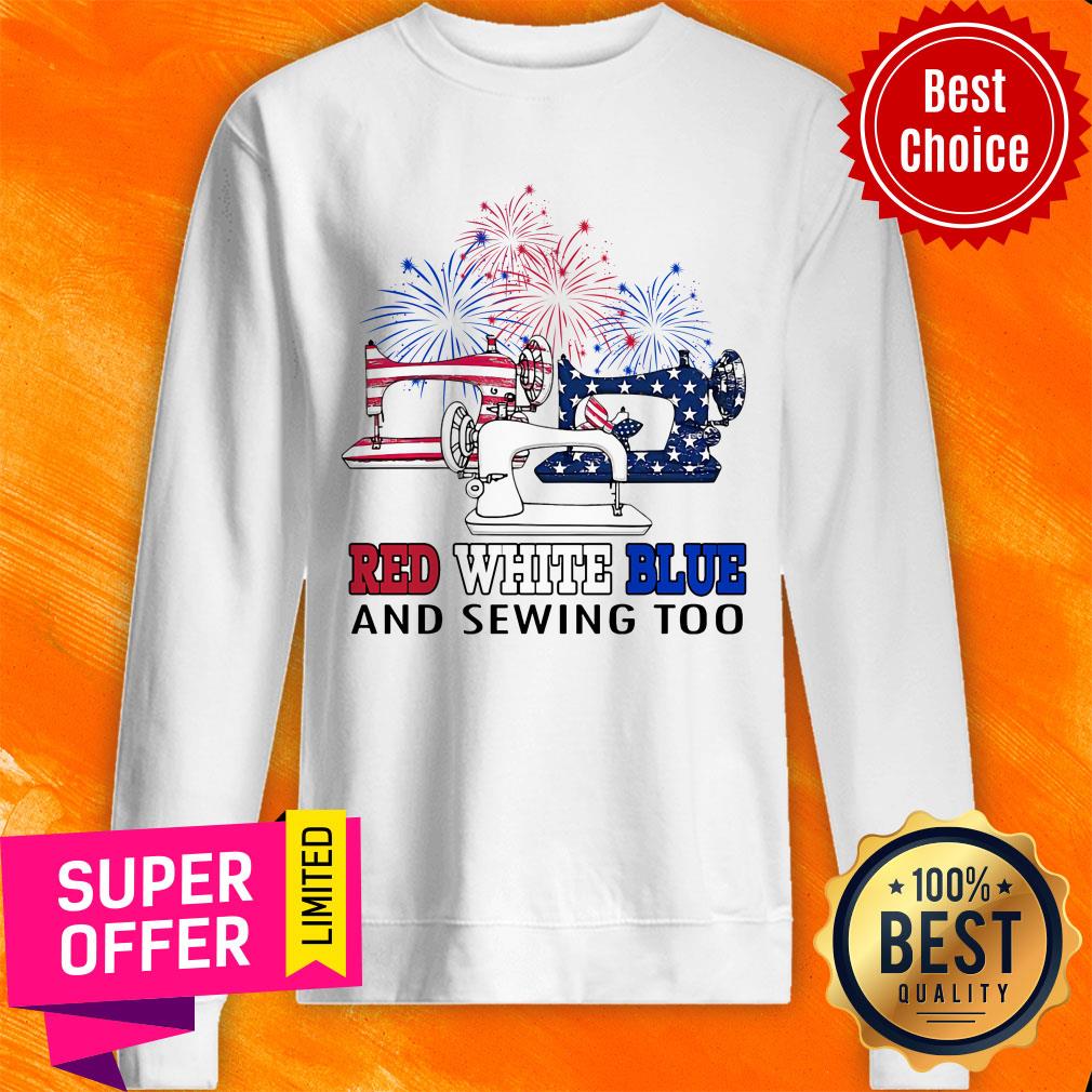 Red White Blue And Sewing Too Shirt