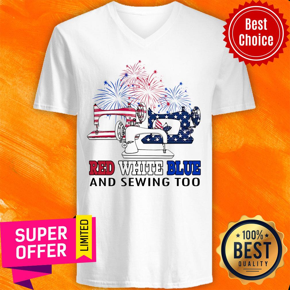 Red White Blue And Sewing Too Shirt
