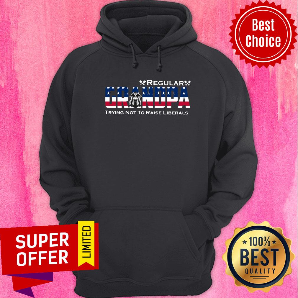 Regular Grandpa Trying Not To Raise Liberals Shirt