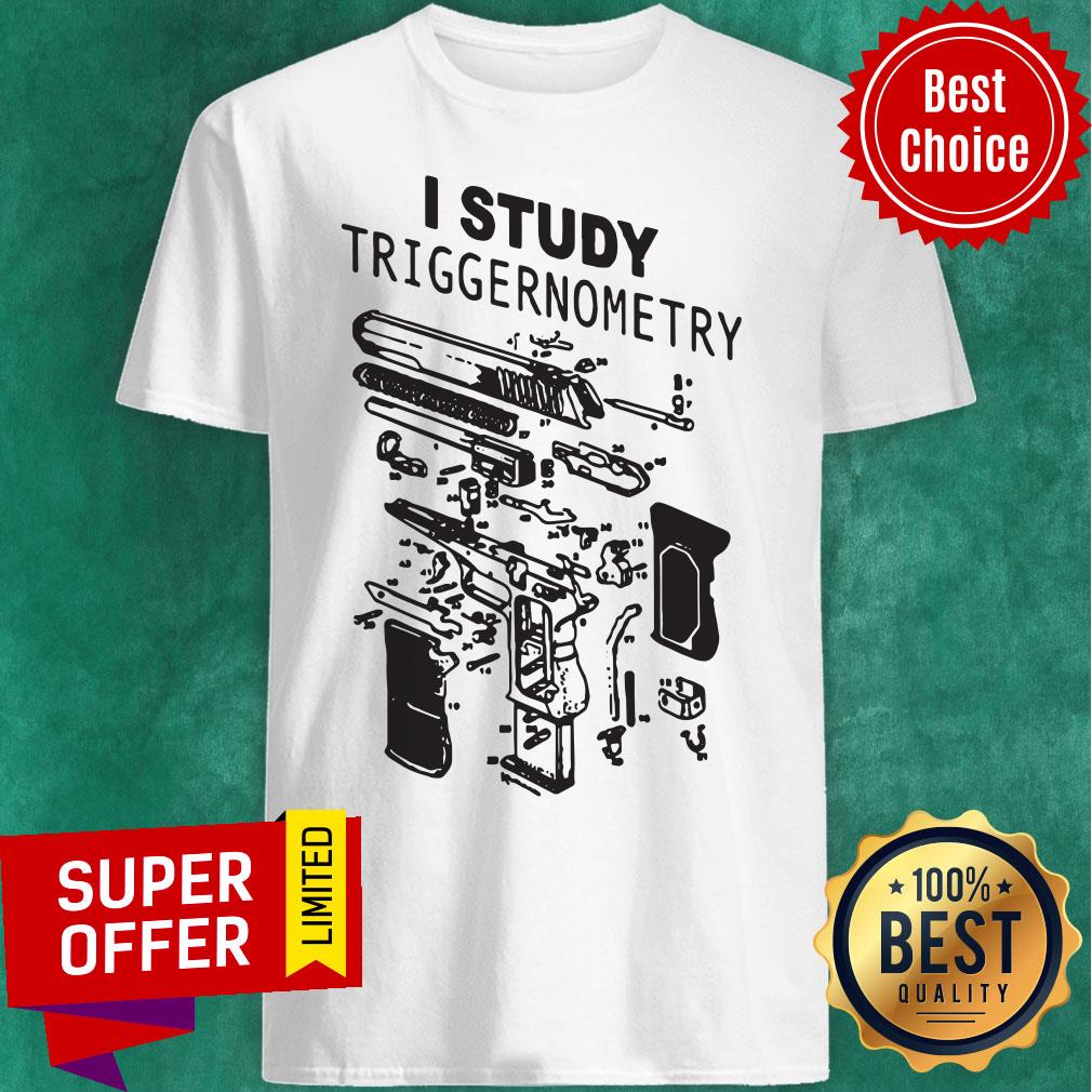 Awesome I Study Triggernometry Shirt