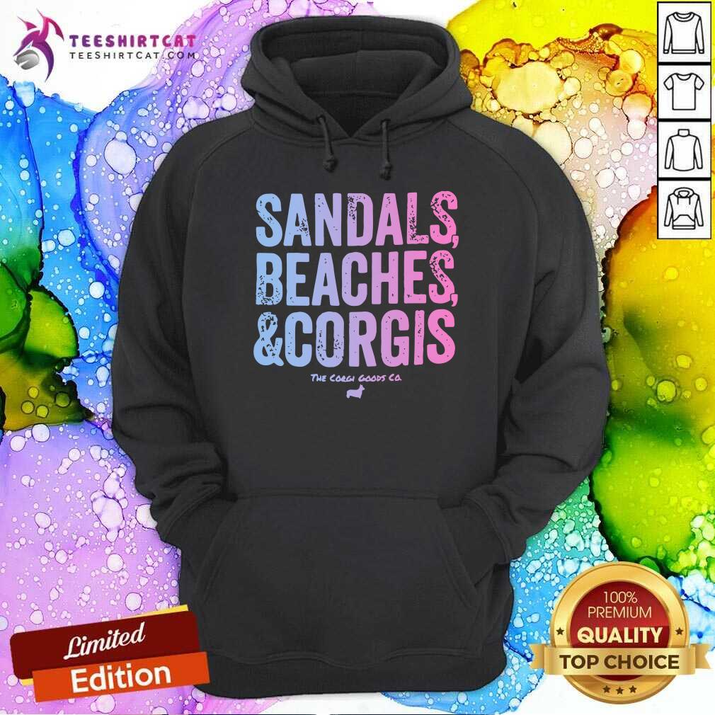 Sandals Beaches And Corgis The Corgi Goods Co Shirt