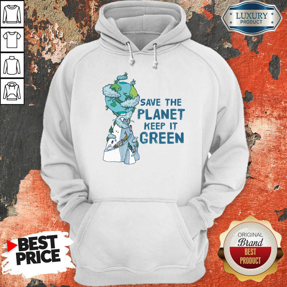 Save The Planet Keep It Green Earth Day Shirt